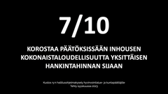 7/10 päättäjä korostaa päätöksissään inhousen kokonaistaloudellisuutta yksittäisen hankintahinnan sijaan.