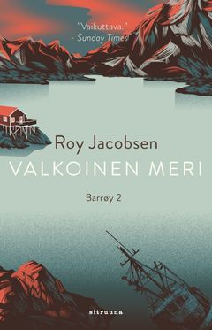 Roy Jacobsen Valkoinen meri, Barrøy-sarja osa 2