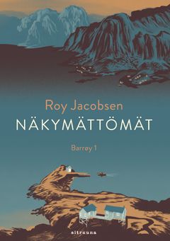 Roy Jacobsen Näkymättömät, Barrøy-sarja osa 1