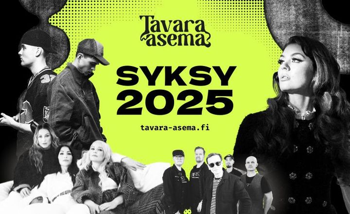 Neonkeltainen banneri, jota koristavat mustavalkoiset valokuvat Behmistä, Kake Randelinista, Rodeosta sekä Ahtista ja Hugosta. Keskellä mustalla värillä tavara-aseman logo ja teksti "Syksy 2025".