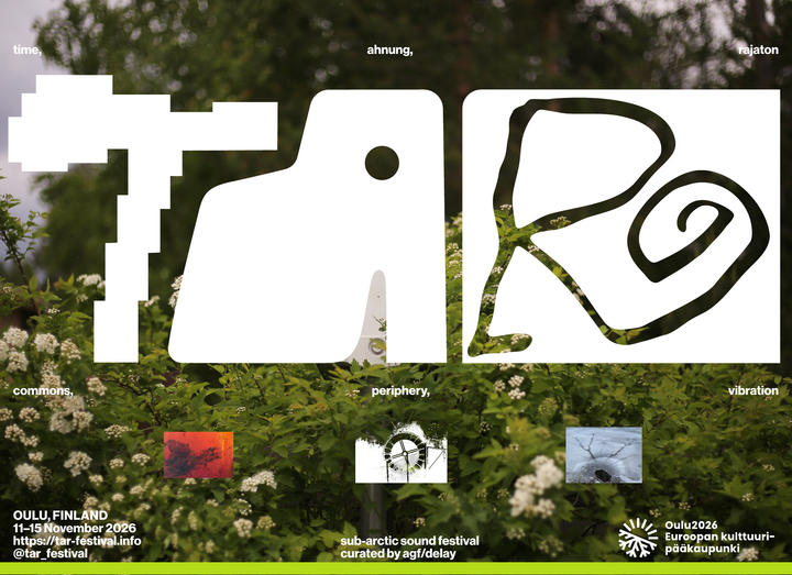 Poster for TAR Festival, part of Lumo Art & Tech and Oulu2026 programs. Features artistic text design and nature imagery. Event dates: November 11-15, 2026, in Oulu, Finland.