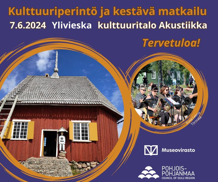Kulttuuriperintö ja kestävä matkailu -tapahtuma pidetään 7.6.2024 Ylivieskan kulttuuritalolla.