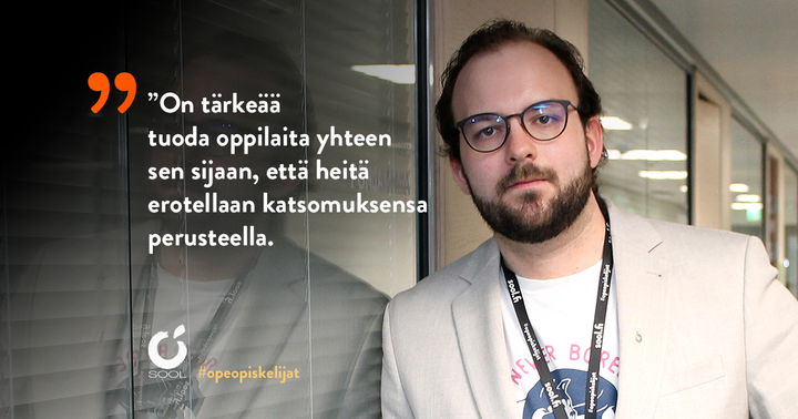 Kuvassa SOOLin puheenjohtaja Jani Siirilä ja tekstilainaus "On tärkeää tuoda oppilaita yhteen sen sijaan, että heitä erotellaan katsomuksensa perusteella".