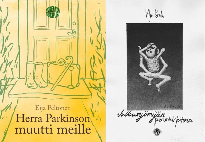 Kannet: Eija Peltonen (Herra Parkinson muutti meille) | Siri Kerola & Vilja Kerola  (Jalkaryömijän perunkirjoituksia)