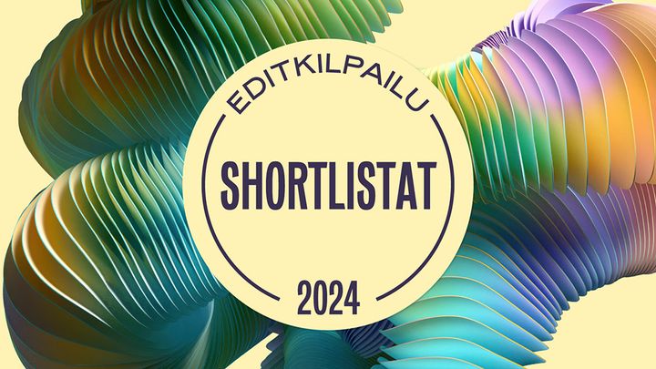 Editkilpailun 2024 shortlistat ovat nyt julki.
