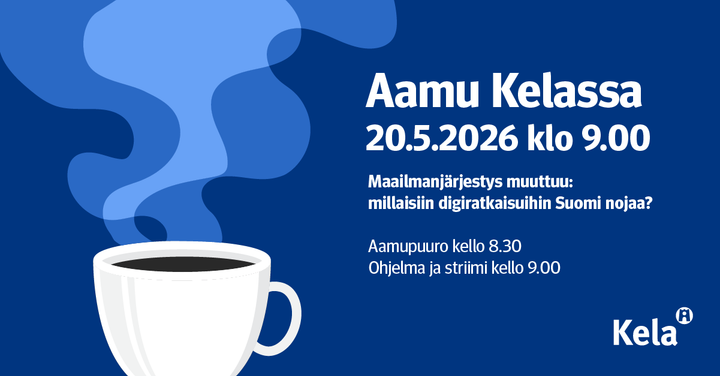 Aamu Kelassa 20.5.2026: Maailmanjärjestys muuttuu: millaisiin digiratkaisuihin Suomi nojaa?