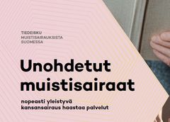 Unohdetut muistisairaat -julkaisun kansi