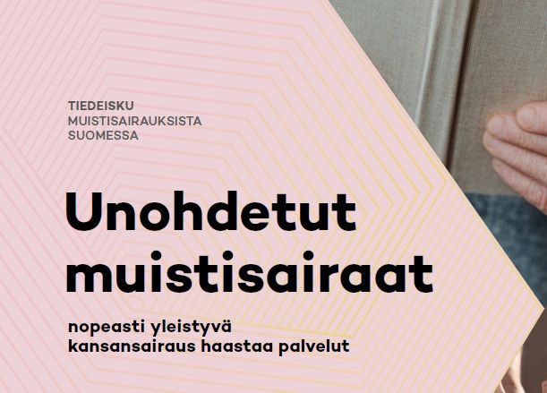 Unohdetut muistisairaat -julkaisun kansi