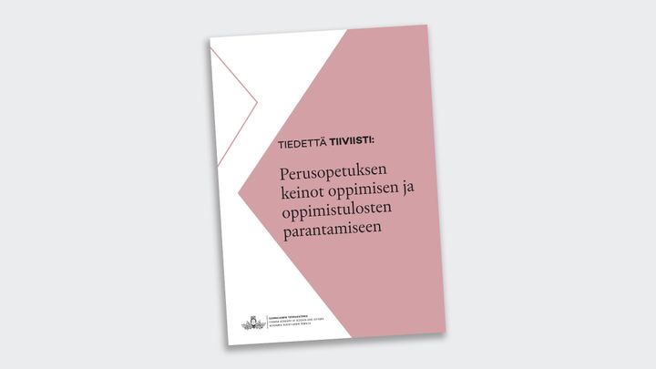 Kansikuva tiedekooste: Perusopetuksen keinot oppimisen ja oppimistulosten parantamiseen
