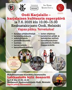 Oodi Karjalalle -karjalaisen kulttuurin tapahtumapäivää vietetään la 7.6. kirjasto Oodissa Helsingissä.