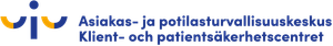 Asiakas- ja potilasturvallisuuskeskus – Klient- och patientsäkerhestcentret