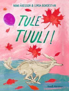 Tule tuuli!