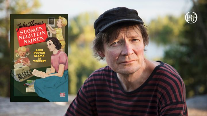 Juha Hurme kertoo uutuuskirjassaan lapsuutensa tärkeimmän taidekasvattajan, Anni Polvan, tarinan.