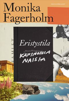 Eristystila / Kapinoivia naisia