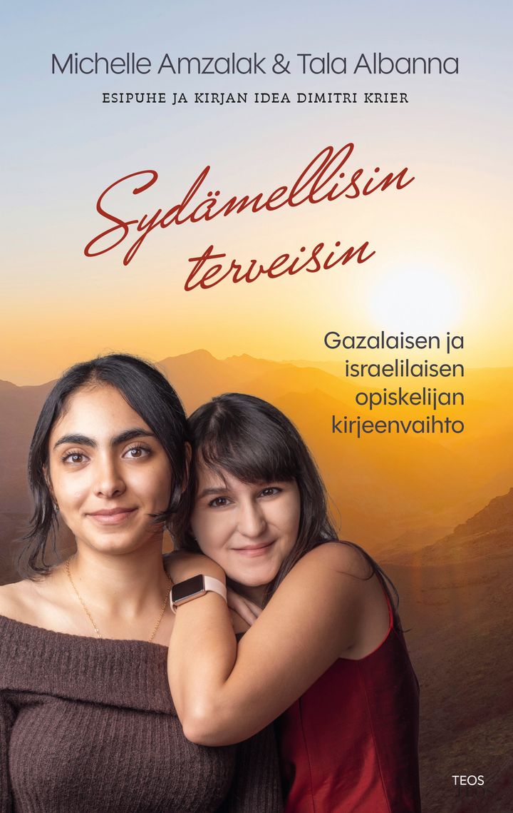 Sydämellisin terveisin -kirja perustuu Tala Albannan (vas.) ja Michelle Amzalakin kirjeenvaihtoon.