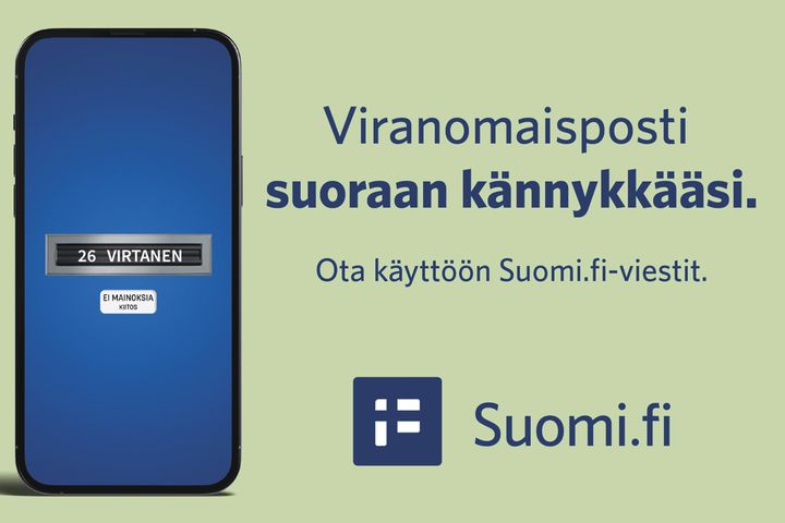 Puhelimen näytöllä sähköinen postilaatikko ja teksti: "Viranomaisposti suoraan kännykkääsi. Ota käyttöön Suomi.fi-viestit." Alhaalla Suomi.fi-logo.