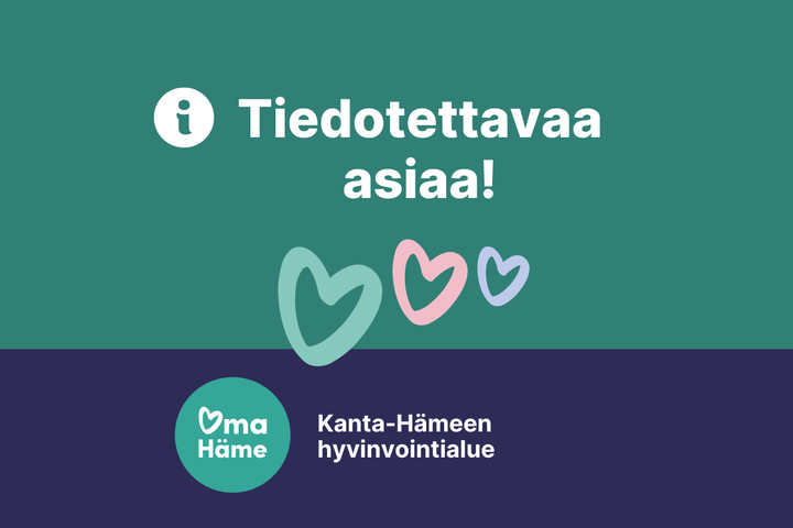 "Ilmoitus Kanta-Hämeen hyvinvointialueelta, jossa on sydämen kuvia."
