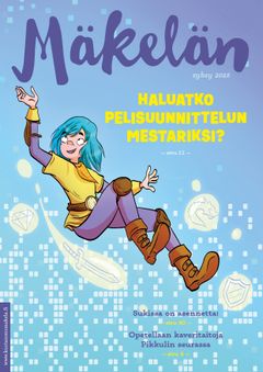 Kuvassa on "Mäkelän syksy 2025" -lehden kansi, jossa piirroshahmo Zeta leijuu pikselimeren keskellä ja kurkottaa iloisen näköisenä kohti Mäkelän-otsikkoa. Isolla keltaisella fontilla lukee: "Haluatko pelisuunnittelun mestariksi?" Pienellä fontilla lukee "Sukissa on asennetta!" ja "Opetellaan kaveritaitoja Pikkulin seurassa".