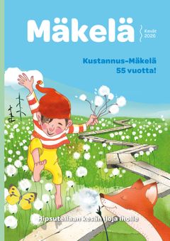 Kuvassa tonttu hyppii iloisesti kesäisessä maisemassa koiranputkien keskellä, etualalla punaruskea kettu. Teksti: "Mäkelä kevät 2026, Kustannus-Mäkelä 55 vuotta!"