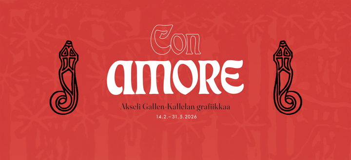 Näyttelyilme. Punaisella pohjalla mustavalkoinen teksti Con Amore – Akseli Gallen-Kallelan grafiikkaa 14.2.–31.5.2026. Molemmilla puolilla tekstiä mustat koristekuviot.