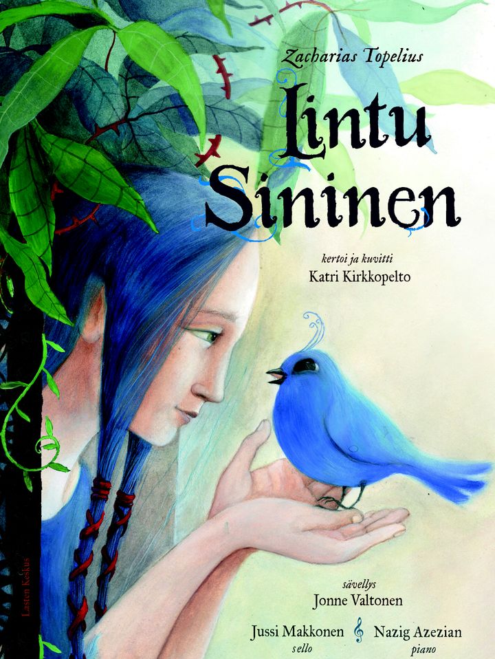Alt-teksti: Kirjan kansi, jossa tyttö katsoo sinistä lintua, ympärillään vehreitä kasveja. Tekstissä mainitaan Zacharias Topelius ja kirjan nimi "Lintu Sininen".