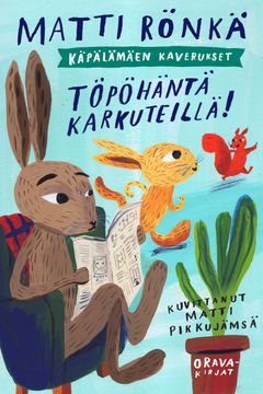 Töpöhäntä karkuteillä!