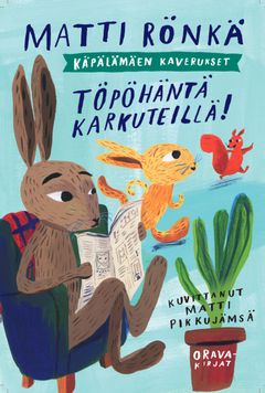 Töpöhäntä karkuteillä!