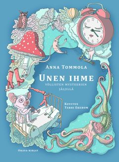 Unen ihme. Kannen suunnittelu ja kuvitus: Terhi Ekebom.