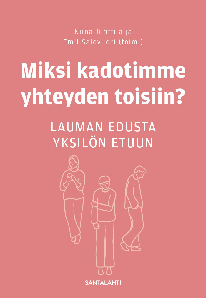 Tutkijat arvioivat yksilökeskeisyyden heikentävän yhteisöllisyyttä uutuuskirjassa