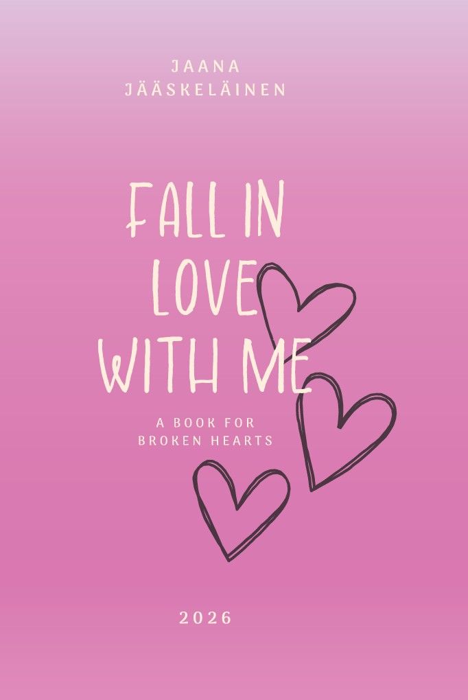 Fall in Love with Me – runoja rakkaudesta, kaaoksesta ja toivosta.