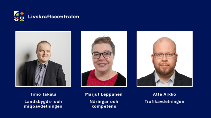 Avdelningscheferna för livskraftscentralen i Södra Österbotten har valts. Timo Takala har valts till chef för landsbygds- och miljöavdelningen vid livskraftscentralen i Södra Österbotten, Marjut Leppänen har valts till avdelningschef för näringar och kompetens och Atte Arkko har valts till chef för trafikavdelningen.