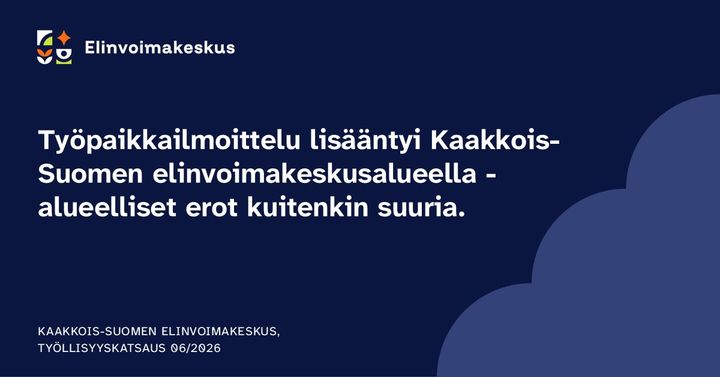 KUvituskuva työllisyyskatsaukseen, sininen kuva jossa teksti: Työpaikkailmoittelu lisääntyi Kaakkois-Suomen elinvoimakeskuksen alueella- alueelliset erot kuitenkin suuria.