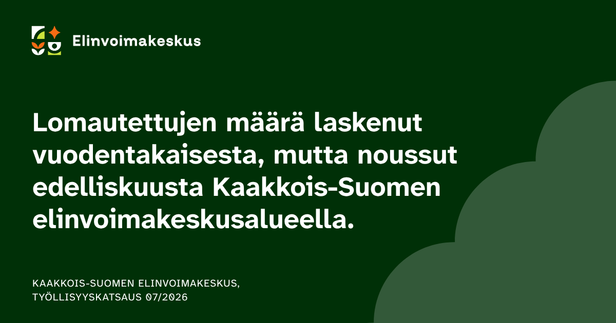 Kaakkois-Suomen työttömyysluvuissa vaihtelua heinäkuussa