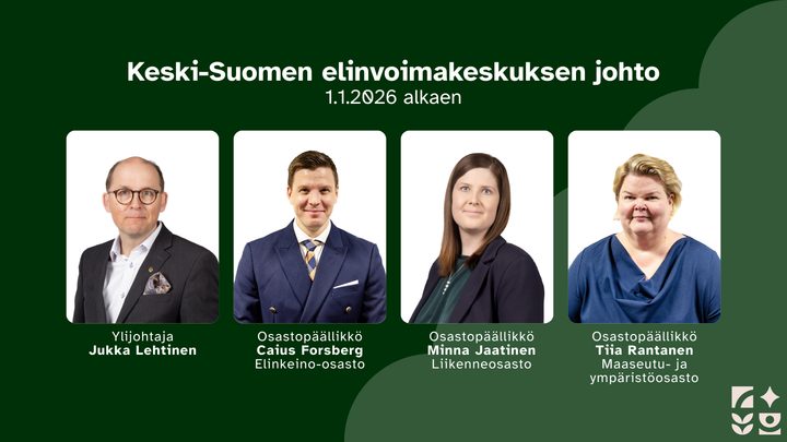 Keski-Suomen%20elinvoimakeskuksen%20johto%201.1.2026%2C%20henkil%F6kuvat%20kaikista%20johtajista%3A%20Ylijohtaja%20Jukka%20Lehtinen%2C%20Osastop%E4%E4llikk%F6%20Caius%20Forsberg%2C%20Elinkeino-osasto%2C%20Osastop%E4%E4llikk%F6%20Minna%20Jaatinen%2C%20Liikenneosasto%2C%20sek%E4%20Osastop%E4%E4llikk%F6%20Tiia%20Rantanen%2C%20Maaseutu-%20ja%20ymp%E4rist%F6osasto.