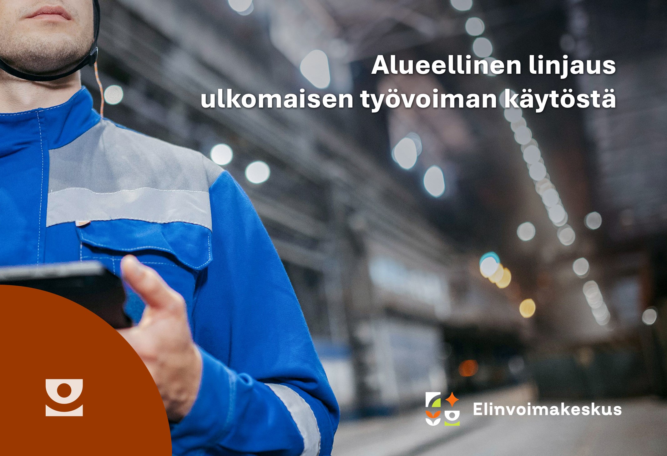 Pohjois-Suomen ulkomaisen työvoiman linjaus päivittyy kesäkuussa